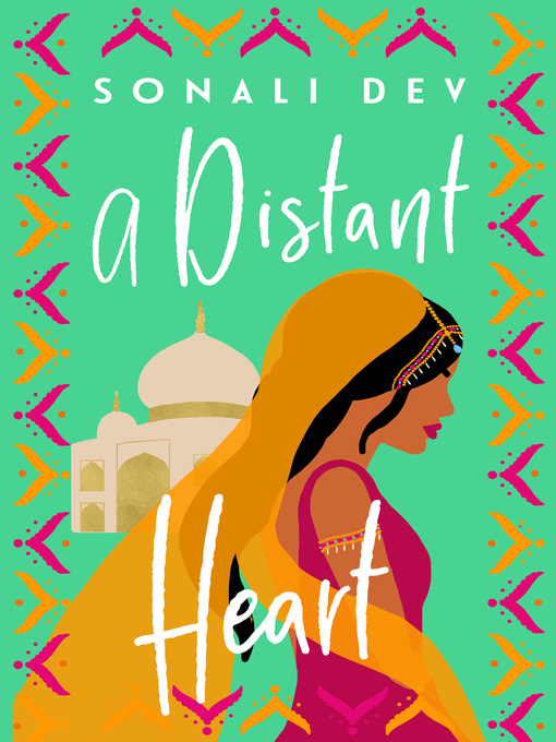 Title details for A Distant Heart by Sonali Dev - Wait list